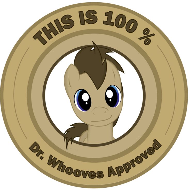 My Little Pony Friendship is Magic This is 100% Dr Whooves Approved badge, origi… Wallpaper