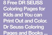 8 Free DR SEUSS Coloring Pages for Kids and You can Print Out and Color. Dr Seus...