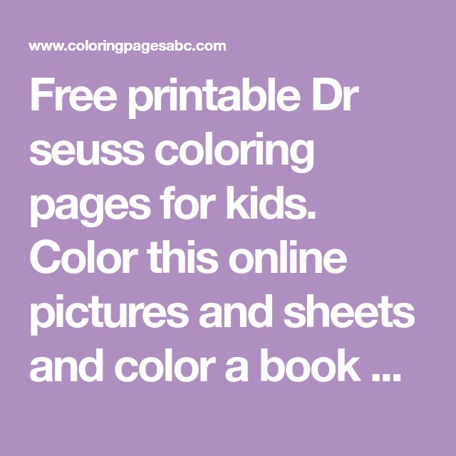 Free printable Dr seuss coloring pages for kids. Color this online pictures and … Wallpaper