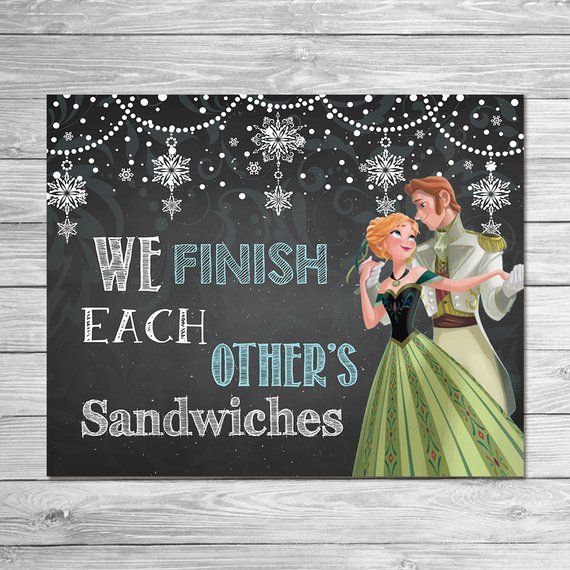 Frozen We Finish Each Others Sandwiches Sign Chalkboard Anna // Frozen Printable… Wallpaper