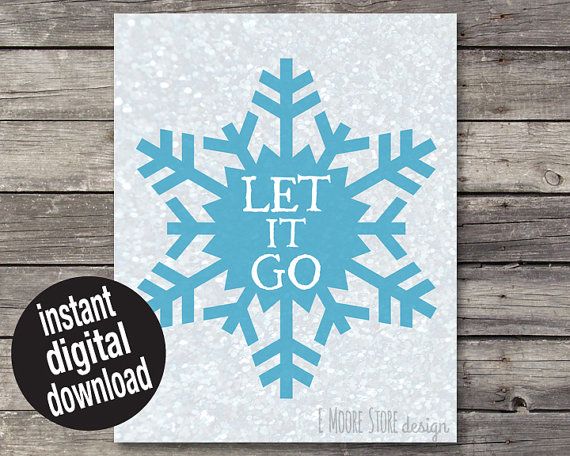 INSTANT DOWNLOAD Let it Go Frozen Printable by emoorestoredesign Wallpaper