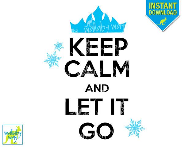 Keep Calm and Let It Go Frozen Printable Iron On Transfer or Use as Clip Art – D… Wallpaper